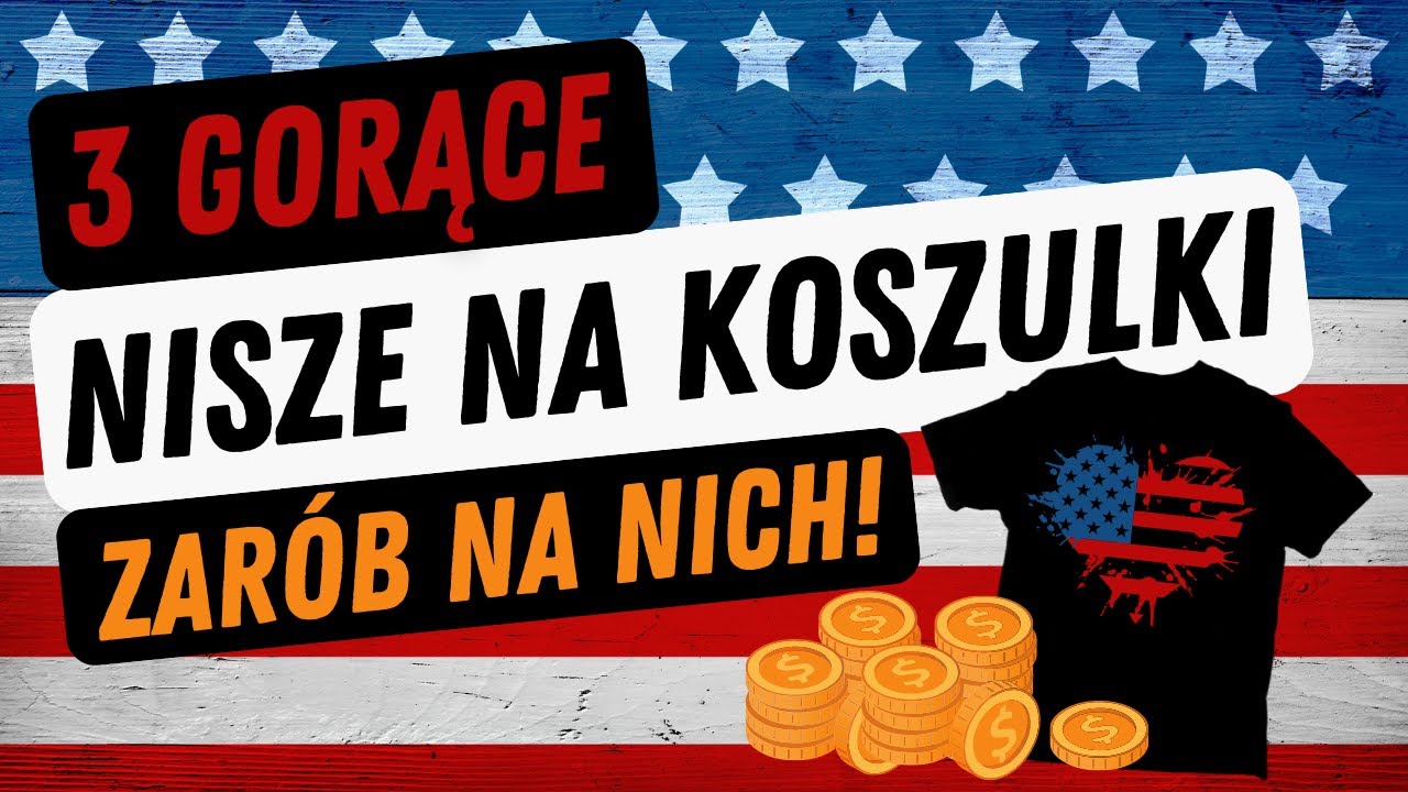 Jakie koszulki kochają Amerykanie? 3 Dochodowe Nisze Na Lato! 🤑 Merch by Amazon Poradnik Tutorial PL