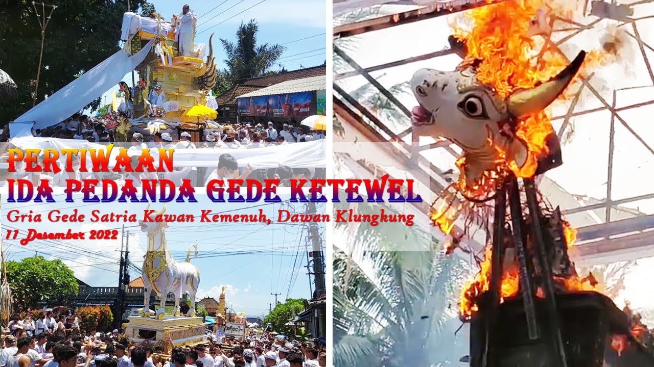 Prosesi Pertiwaan Ida Pedanda Gede Ketewel, Gria Gede Satria Kawan Kemenuh, Dawan, Klungkung