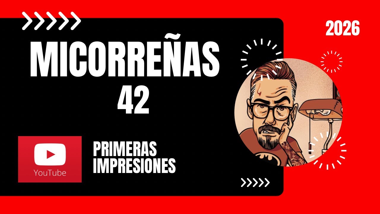 MICORREÑA 42: NOVEDADES 29 DE ENERO DE 2026