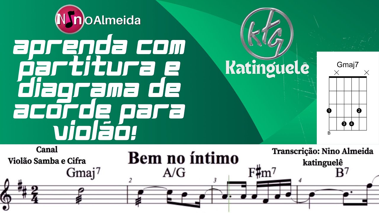 Aprenda tocar Bem no Íntimo Katinguelê com partitura e diagrama de acorde para violão!