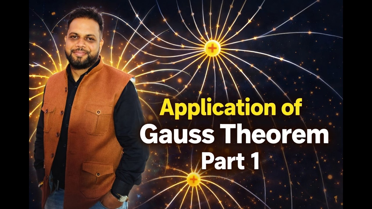 Application of Gauss Theorem | Part 1 I by  Er. Atin sir