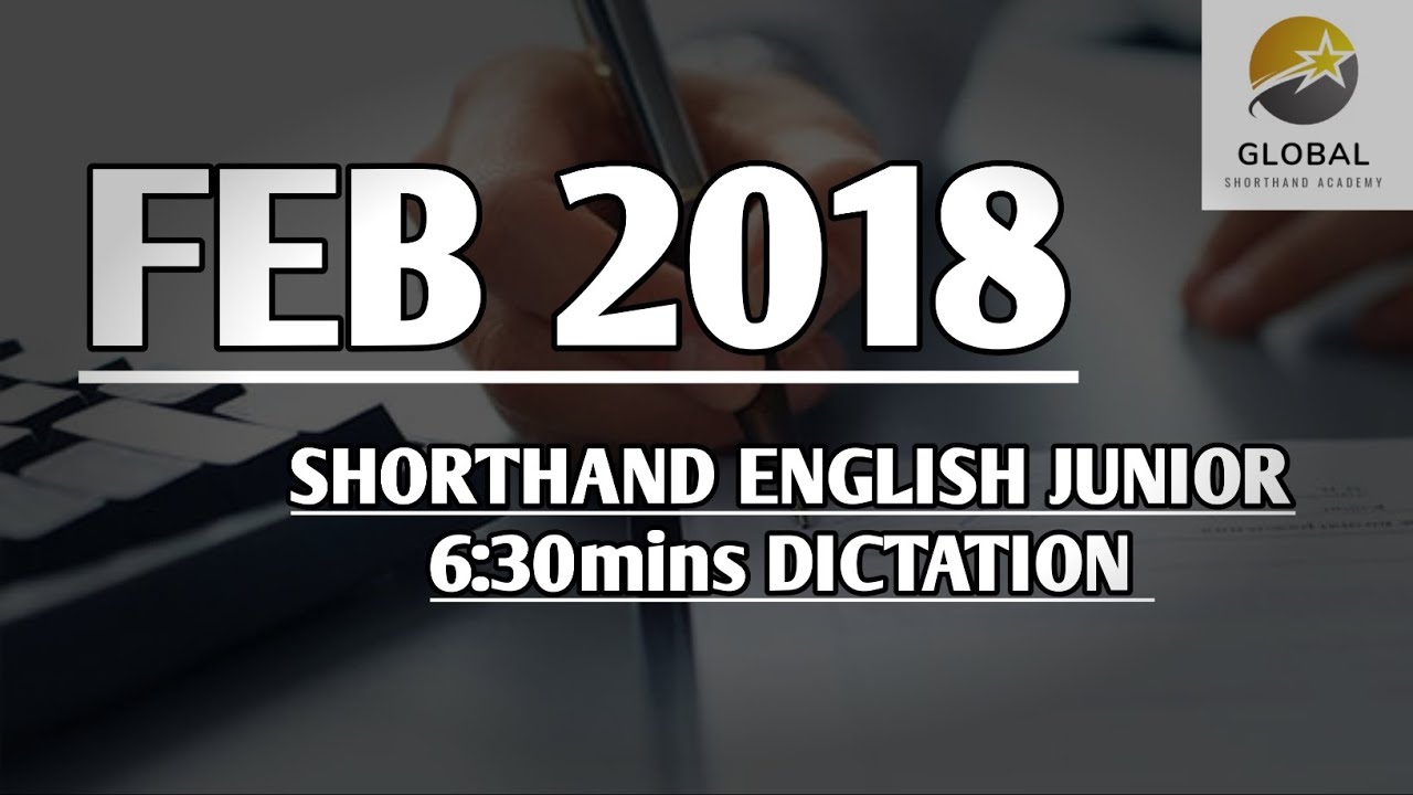 FEB 2018 SHORTHAND ENGLISH JUNIOR SPEED 6:30mins DICTATION 🔊✍🏼🏆✨