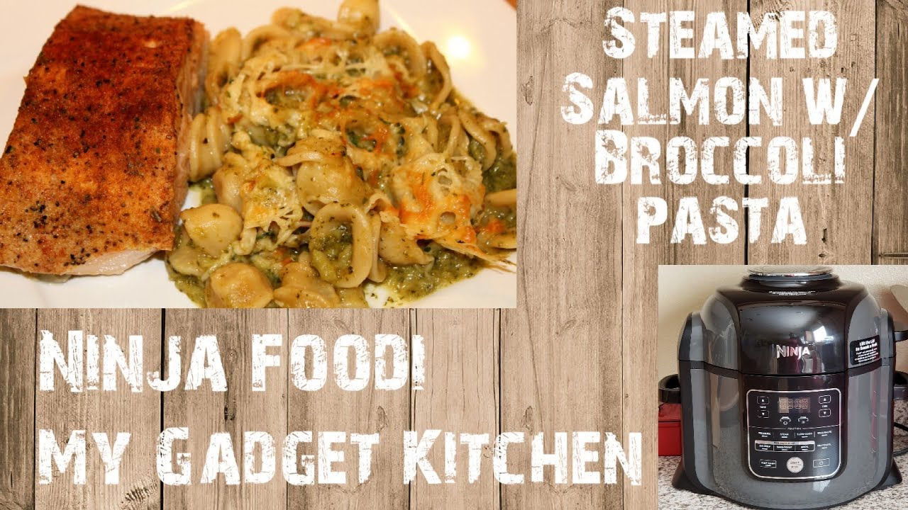 ONE POT COOKING | HOW TO : STEAMED SALMON W/ BROCCOLI PASTA | NINJA FOODI | MY GADGET KITCHEN | #167