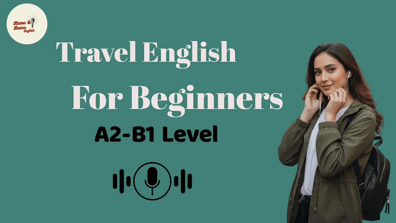 English for Travel: Essential Phrases for Airports, Hotels, and Restaurants (A2-B1 Level)