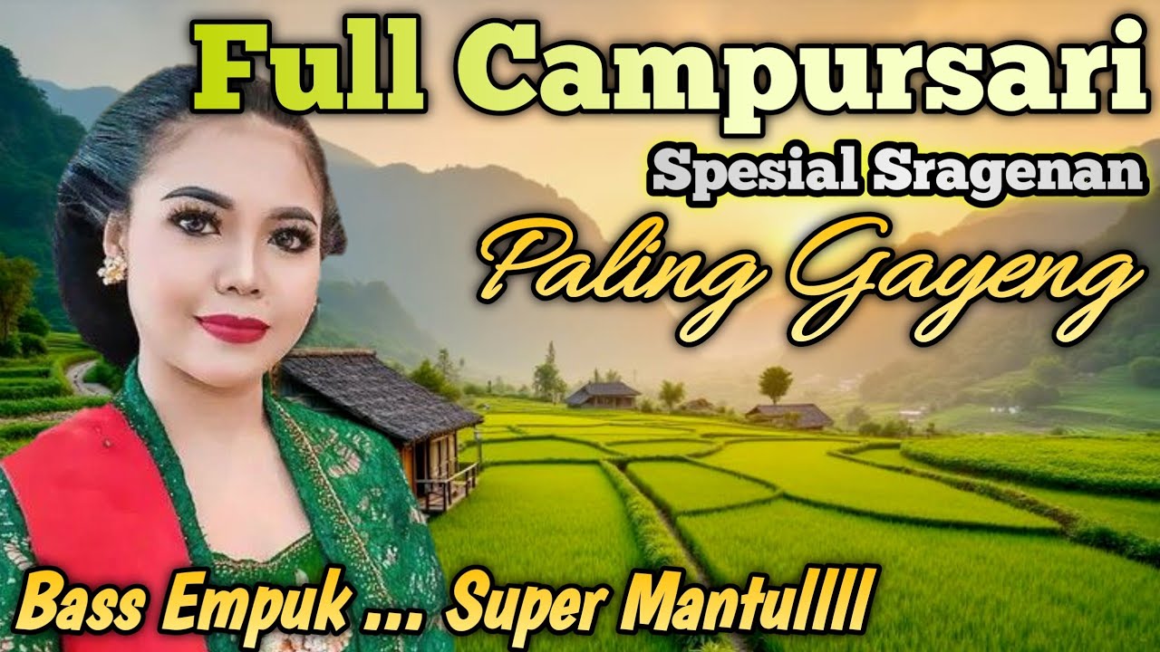 FULL 1 JAM NON-STOP - CAMPURSARI SRAGENAN ALBUM TERBARU 2026 // CAMPURSARI FULL ALBUM 