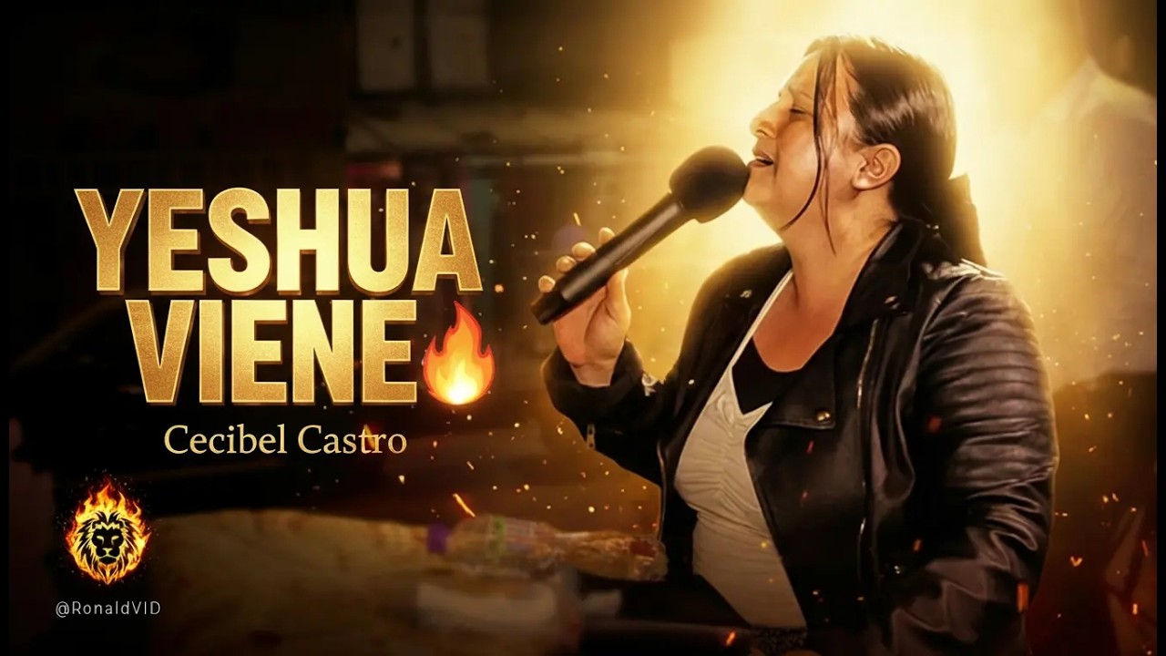Yeshua Ven Saltando entre los Montes – Cecibel Castro | Adoración en Vivo