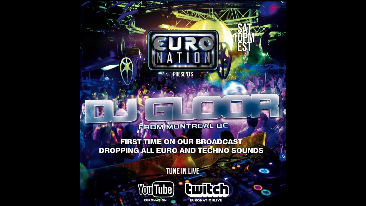 Euro Nation Feat. DJ Gloor (April 9, 2022)