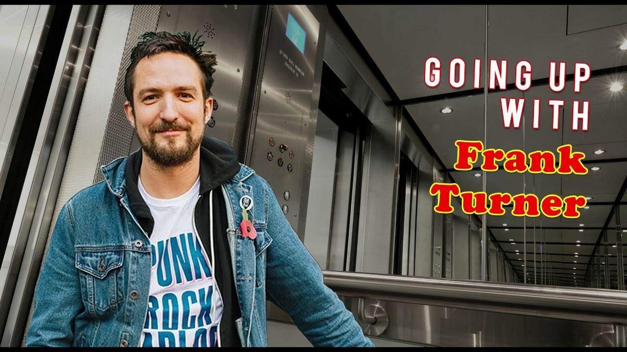 Going Up #8 with Frank Turner