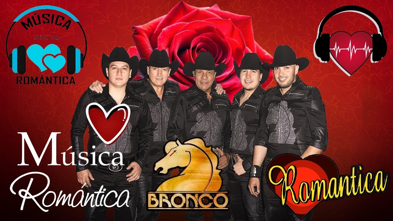 Bronco – Colección Dorada de Amor 💖 30 Canciones Legendarias Para Recordar