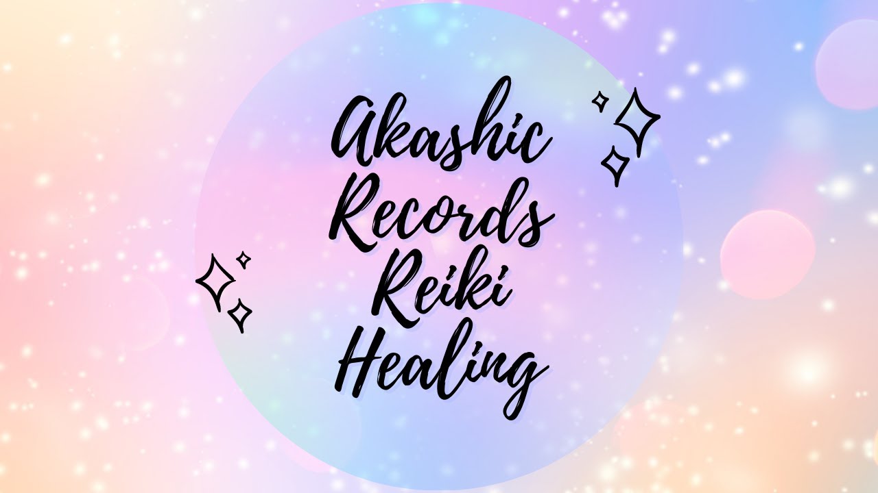 ✨✨Akashic Records Reiki Healing✨✨