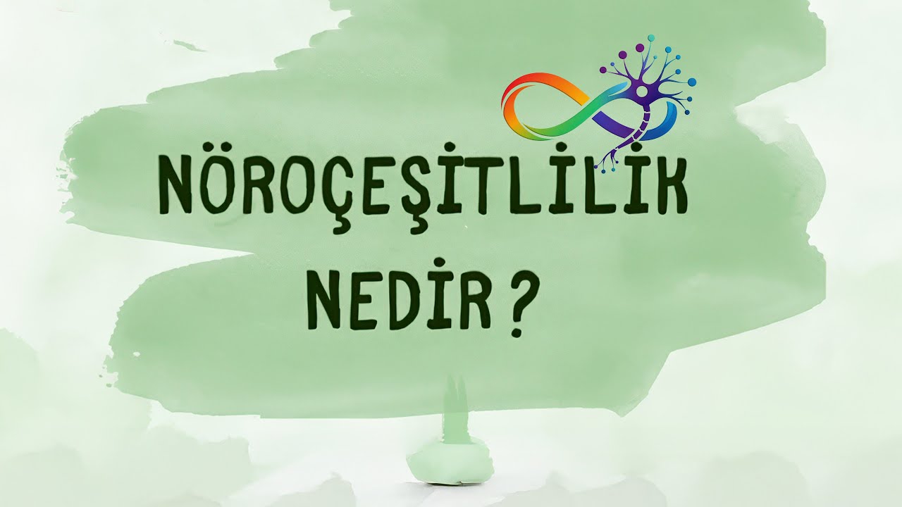 Nöroçeşitlilik Nedir