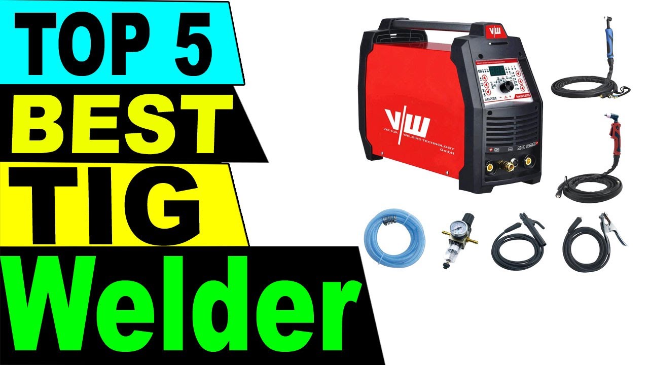 TOP 5 Best TIG Welder Review 2021
