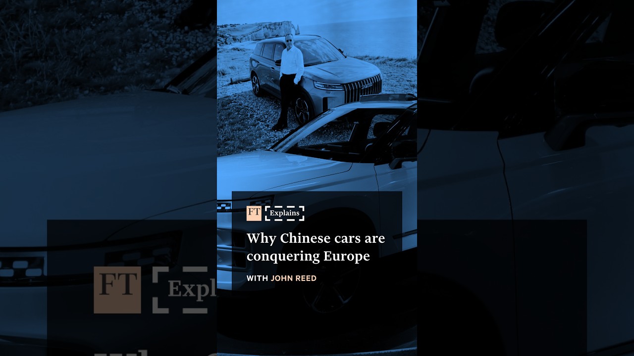 Why Chinese cars are conquering Europe | FT #shorts