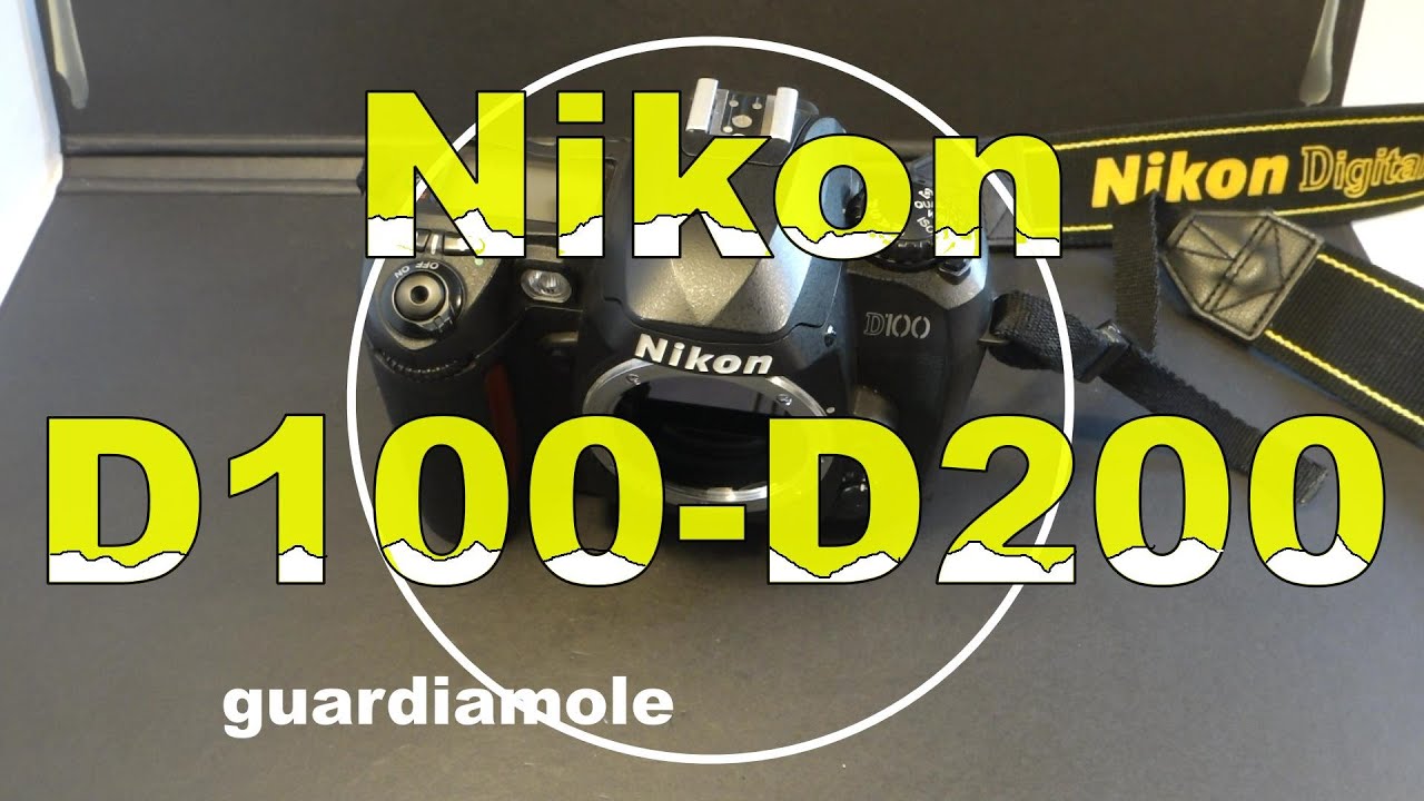 NIKON D100 e D200 da capire