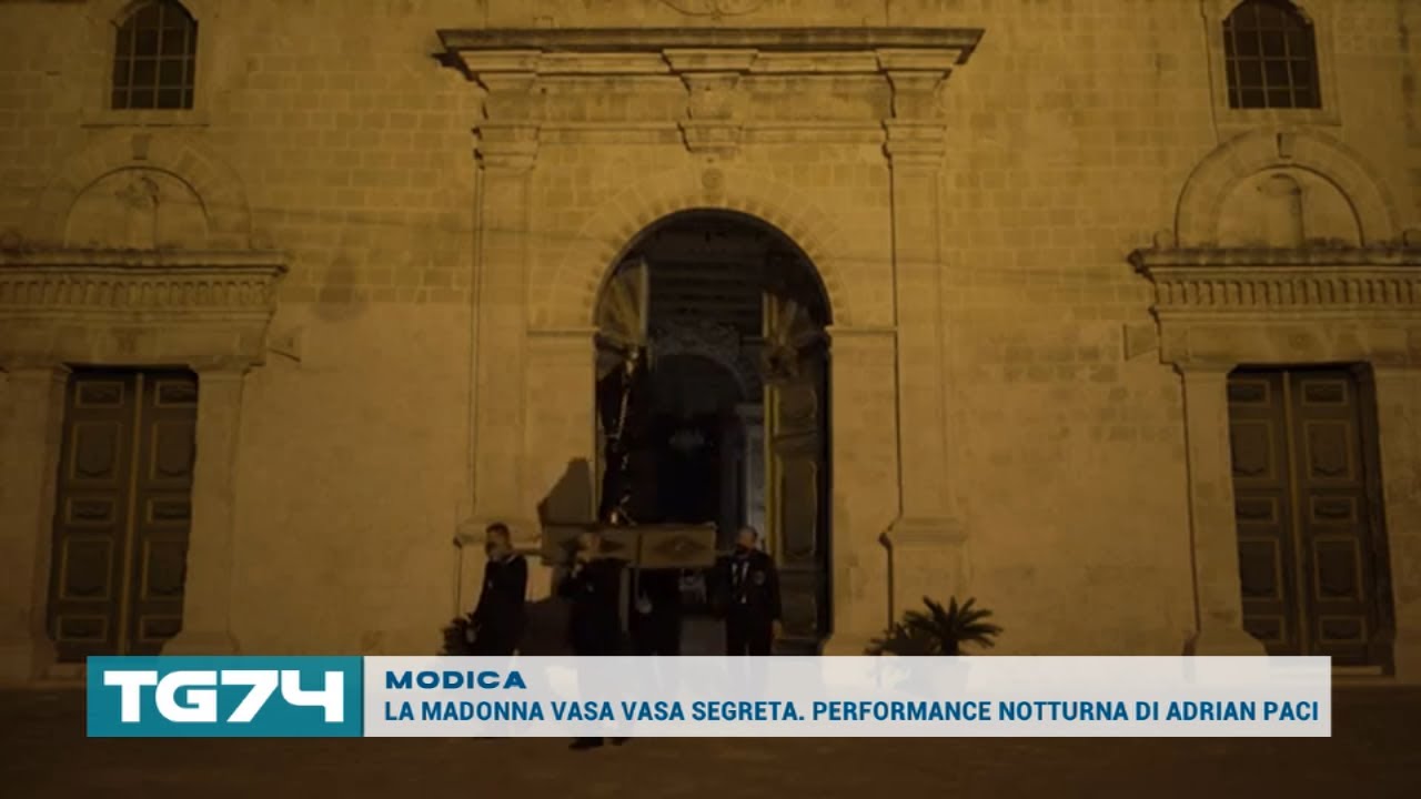 MODICA, LA MADONNA VASA VASA SEGRETA. PERFORMANCE NOTTURNA DI ADRIAN PACI
