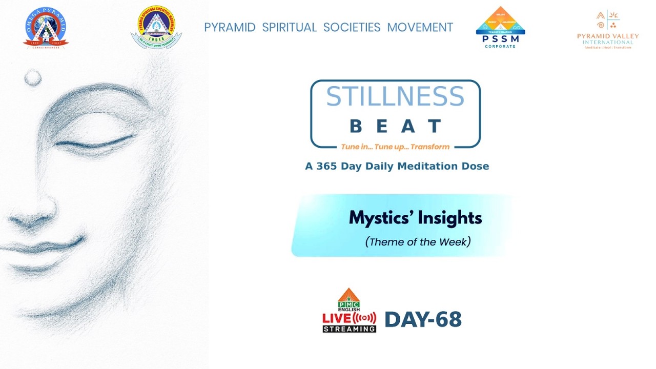 🔴LIVE:Day-68 : Mystics’ Insights on Stillness BEAT - 365 Day Daily Meditation Dose