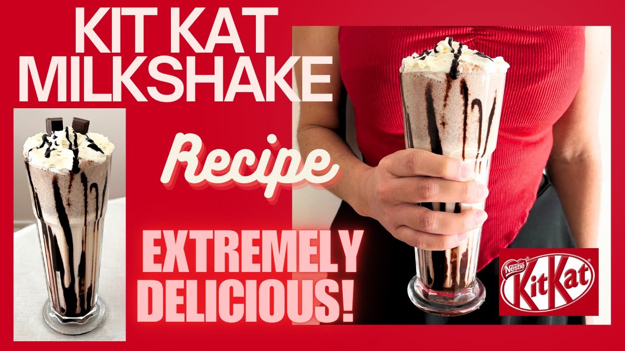 BEST KIT KAT MILKSHAKE (Quick and Simple) EXTREMELY DELICIOUS