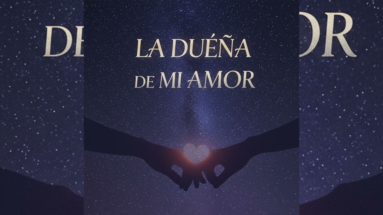 La Dueña De Mi Amor