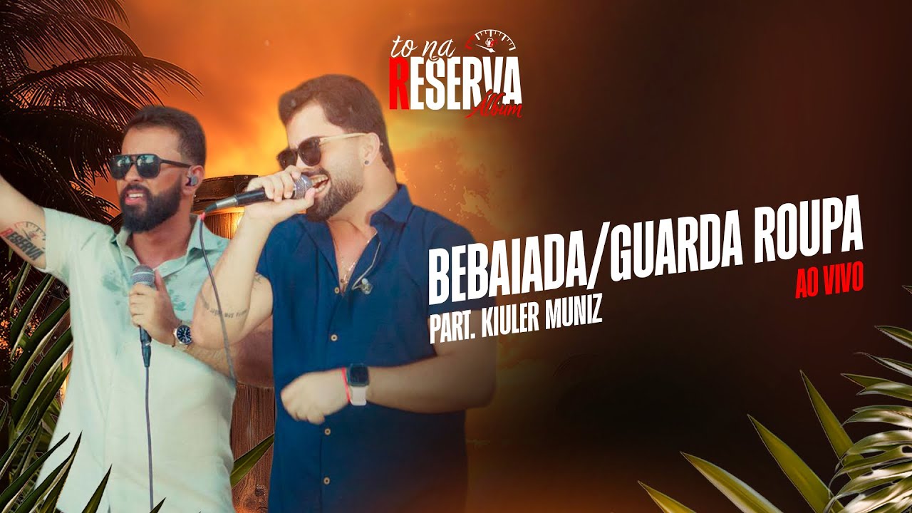 Bebaiada/Guarda Roupa - Part.Kiuler Muniz