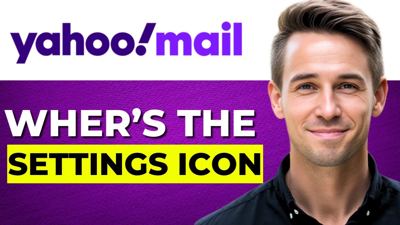 Where Is The Settings Icon In Yahoo Mail (2026 Updated)
