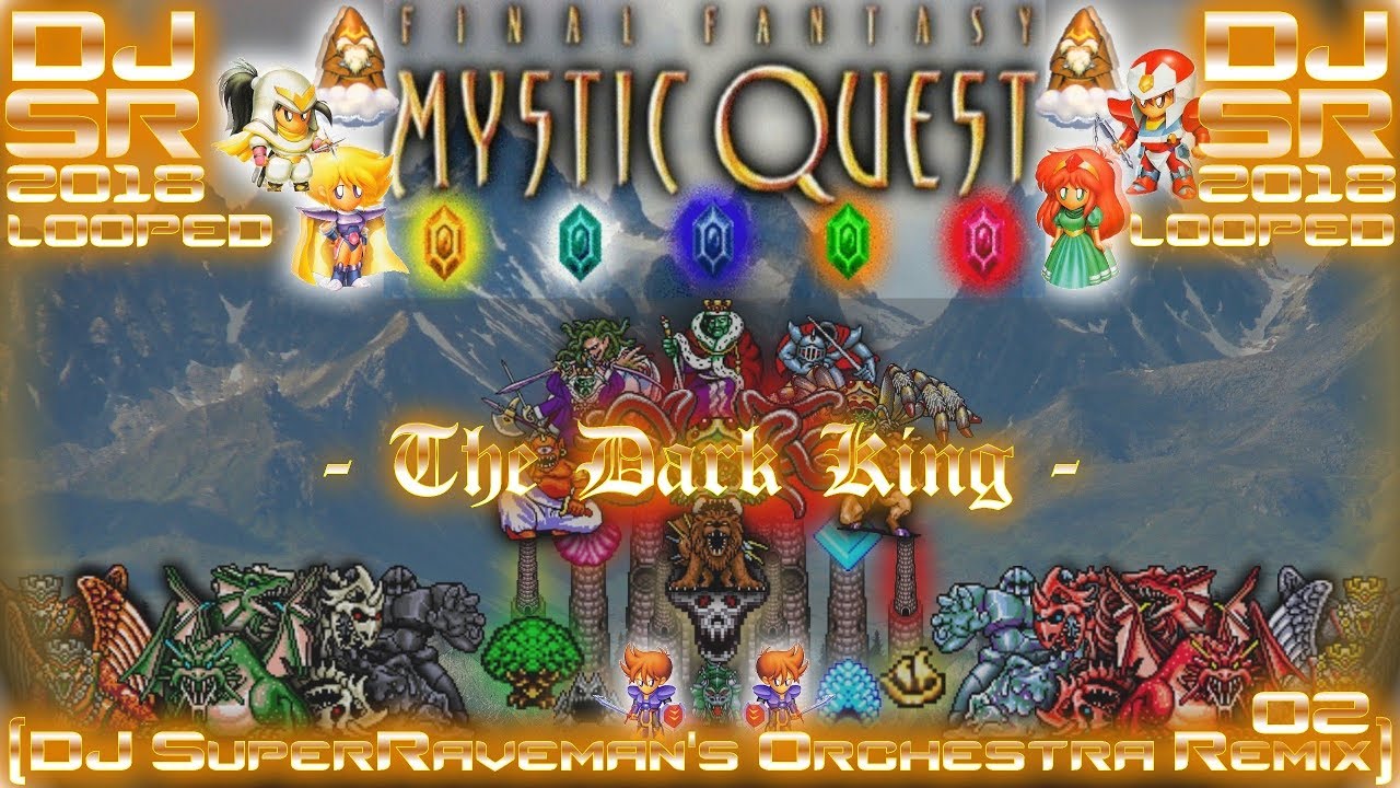 Final Fantasy: Mystic Quest Legend - The Dark King [DJ SuperRaveman's Orchestra Remix 02] (Looped)