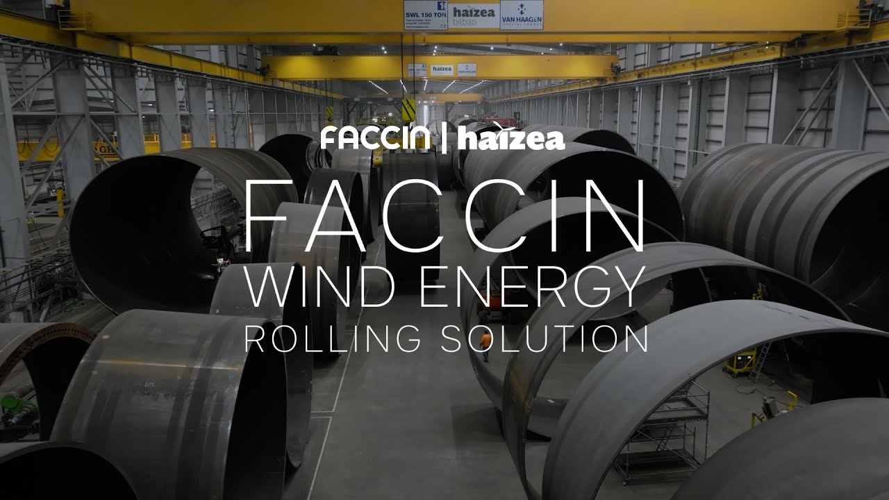 Faccin x Haizea | Plate Rolling solutions for XXL Monopiles in Wind Industry