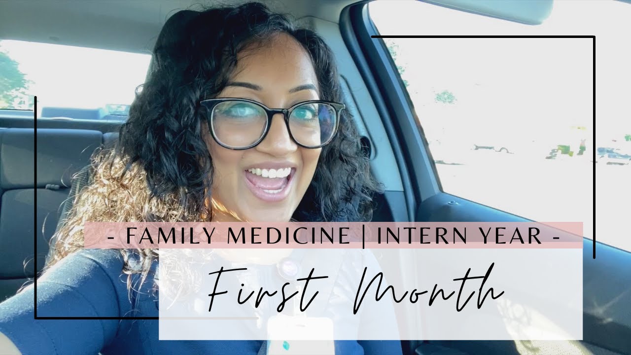 FIRST month of INTERN YEAR! | Family Medicine Residency