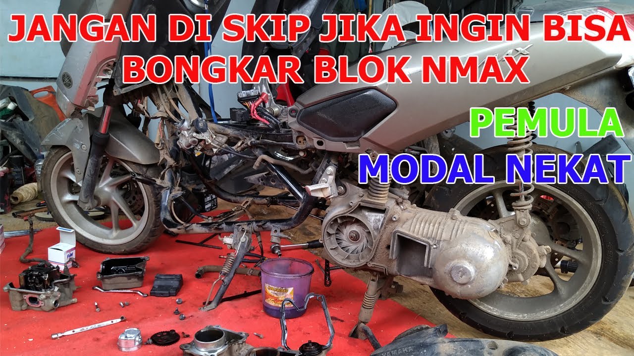 Bongkar Blok Yamaha nmax Detail  || 2016 || pemula