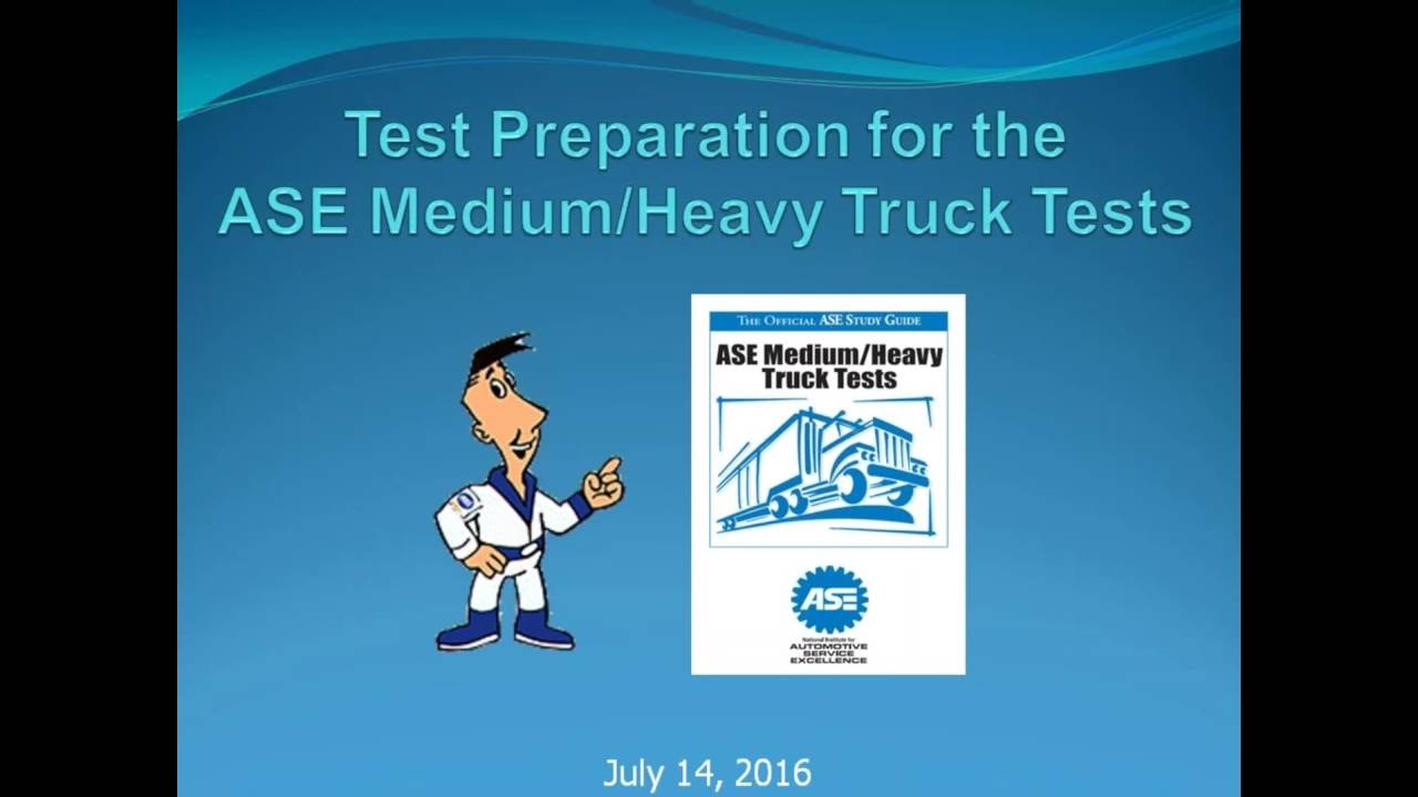 Test Preparation for the ASE Medium Heavy Truck Tests