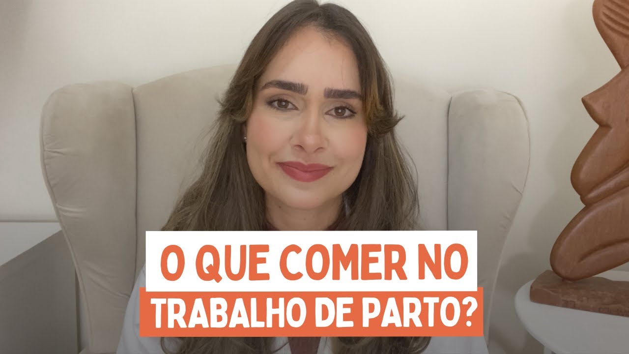 Posso comer durante o trabalho de parto?