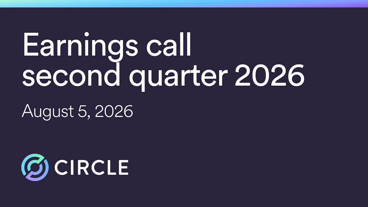 Event Replay: Circle Q2 2026 Earnings Call