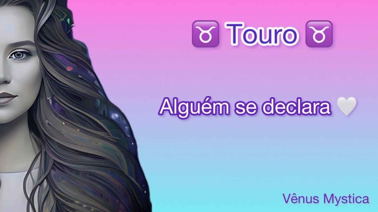 ♉️ TOURO 🤍 Alguém se declara