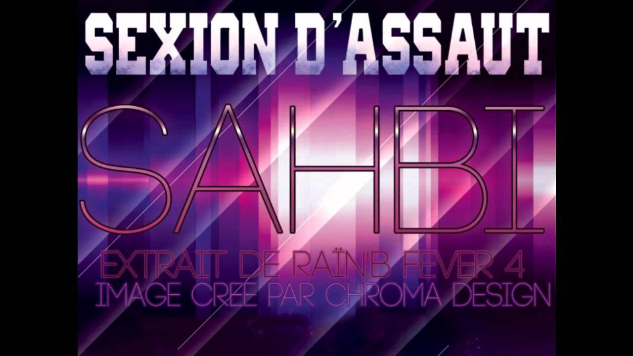 Sexion d'Assaut - Sahbi (Music Officiel HD) [QUALITE CD]