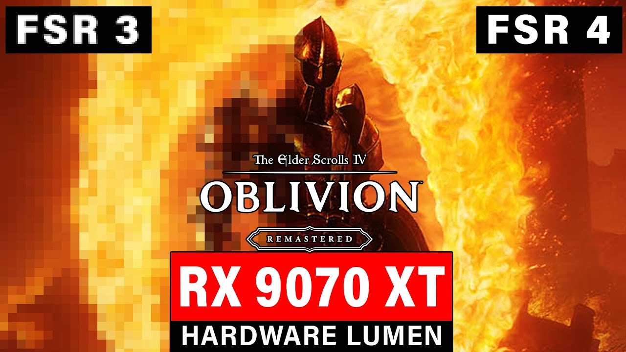Elder Scrolls Oblivion Remastered — FSR 3 против FSR 4 — RX 9070XT Hardware Lumen Ultra — 4K