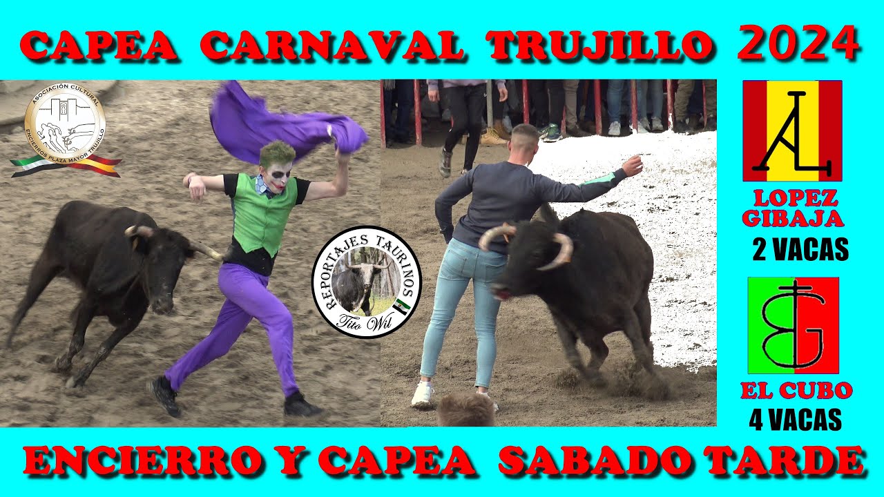 ENCIERRO Y CAPEA 6 VACAS DE LPEZ GIBAJA Y EL CUBO  CARNAVAL TRUJILLO SABADO 2024 #bull #trujillo