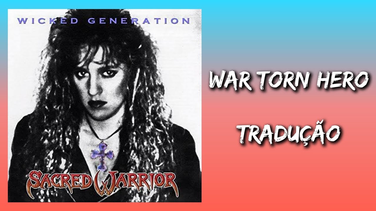Sacred Warrior - War Torn Hero (Tradução / Legendado)