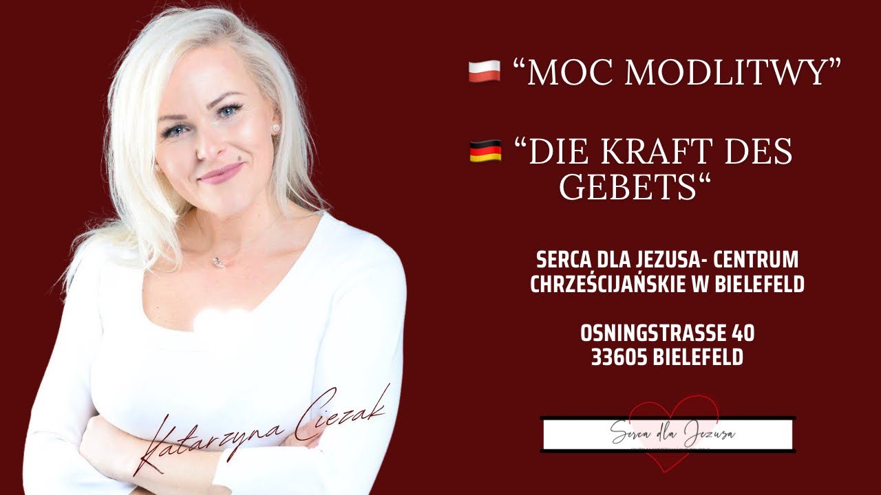 🇵🇱 „Moc modlitwy” 🇩🇪 „Die Kraft des Gebets” 12.05.2024