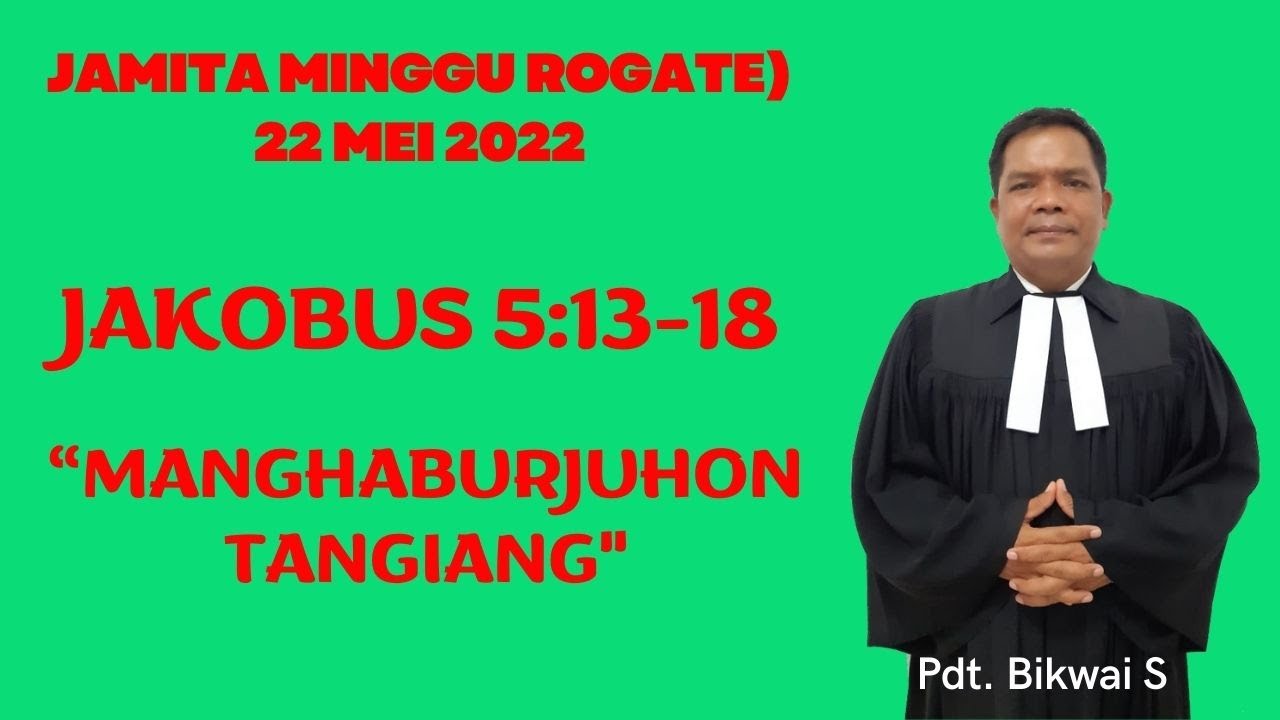 MANGHABURJUHON TANGIANG (JAKOBUS 5:13-18)
