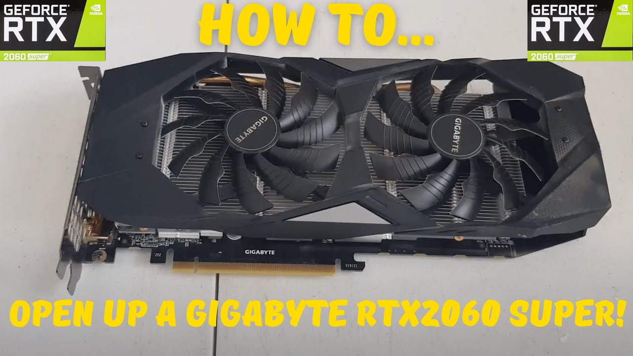 How to open a Gigabyte RTX 2060 Super!
