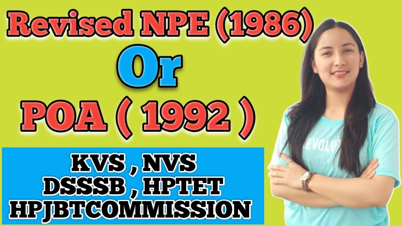 Revised NPE (1986)/Program of action 1992//POA(1992)for all teaching exams/HPTET/Hp JBTCommission
