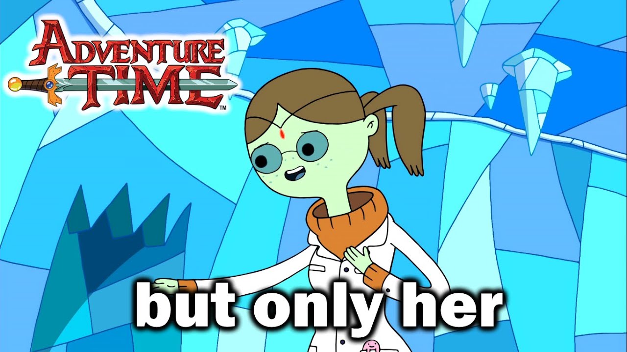 Adventure Time but only Doctor Princess