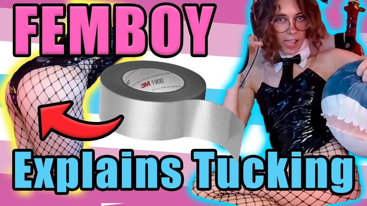 Femboy explains How to tuck