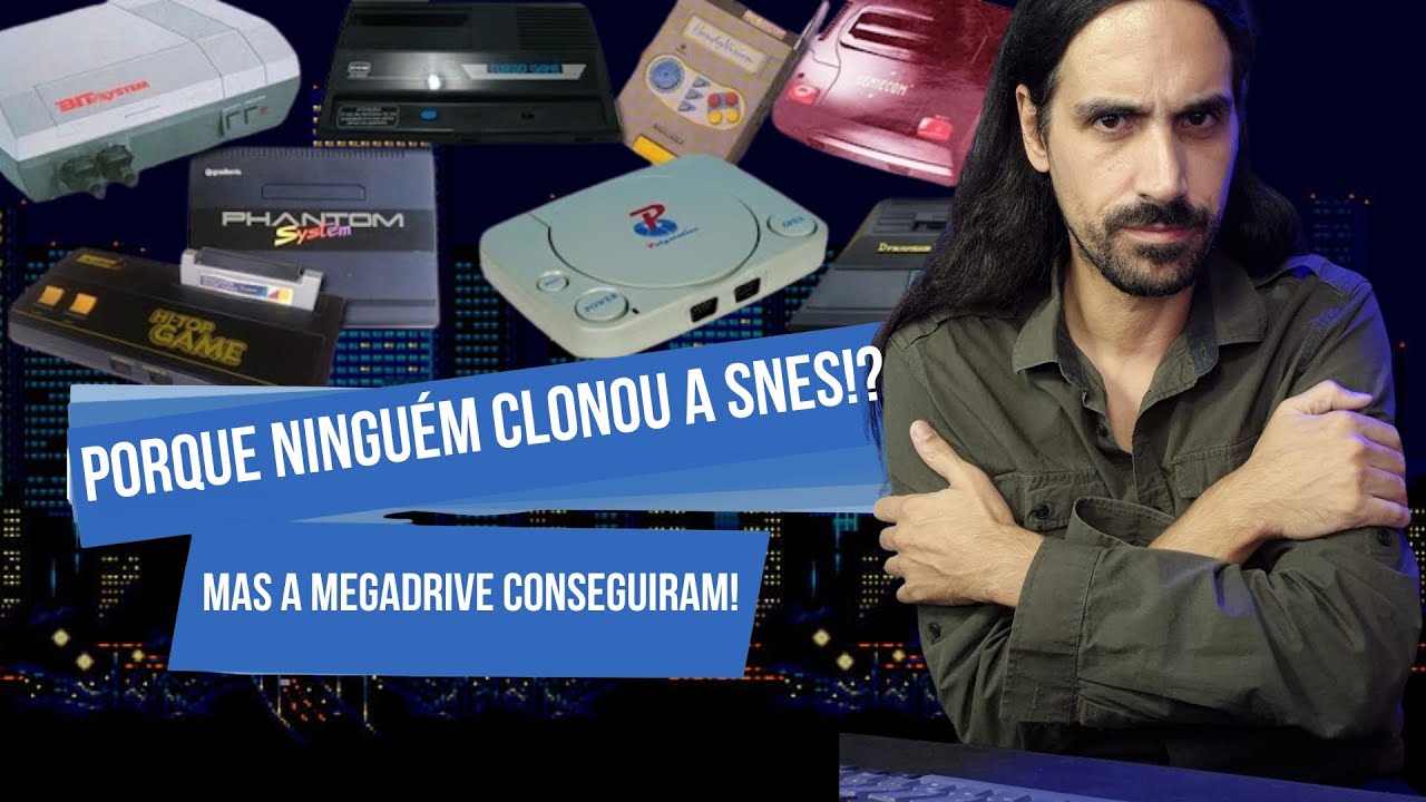PORQUE HÁ CLONES DA NES E MEGADRIVE E NÃO DA SNES