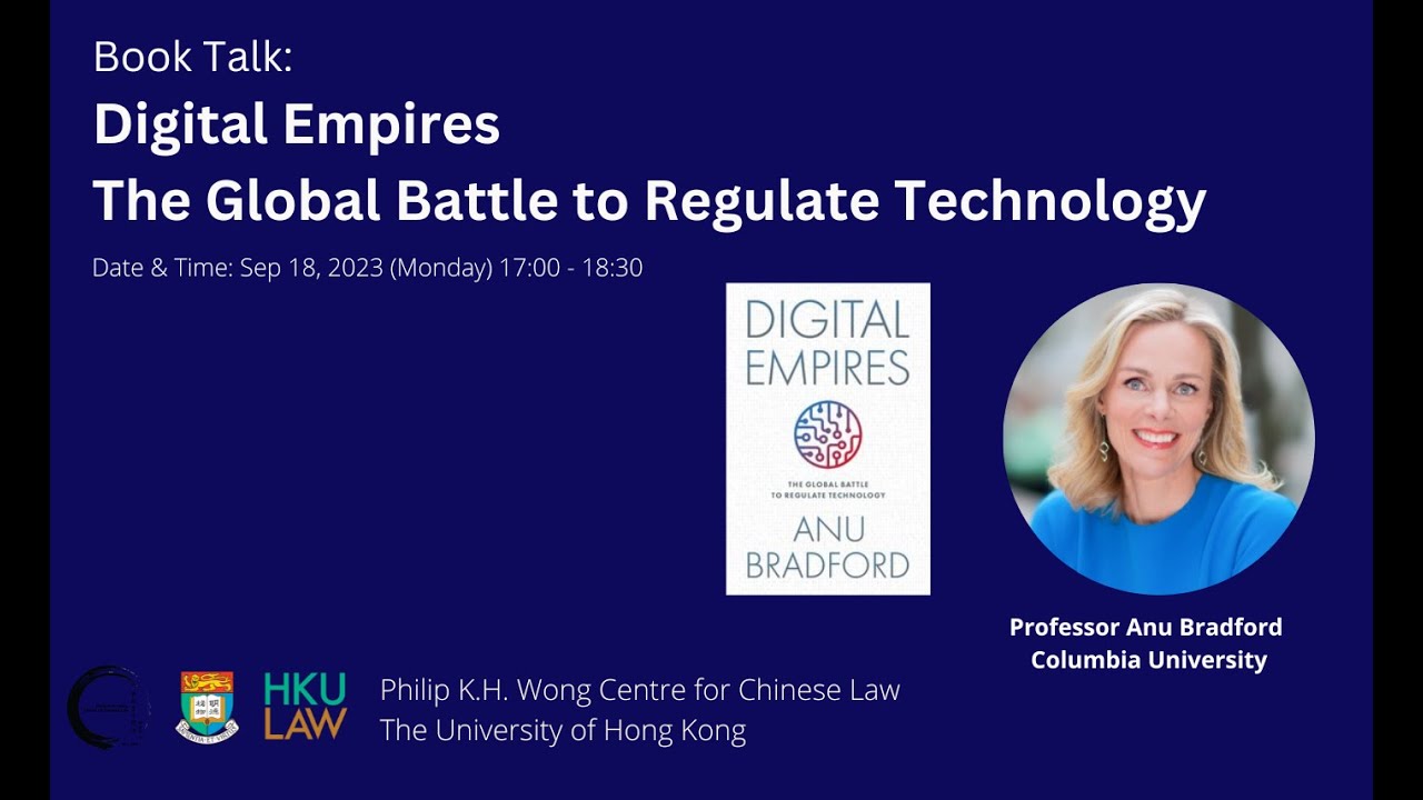Book Talk: Digital Empires The Global Battle to Regulate Technology