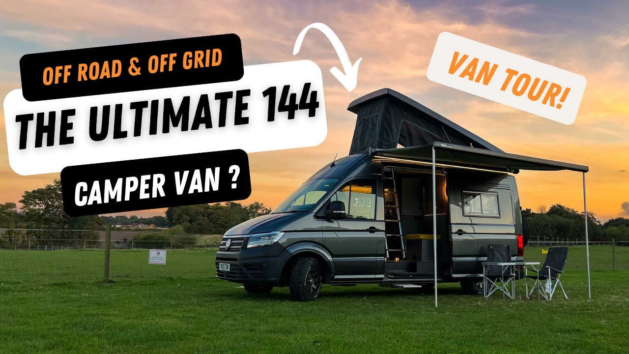 Ultimate 144 Campervan tour - off road & off grid