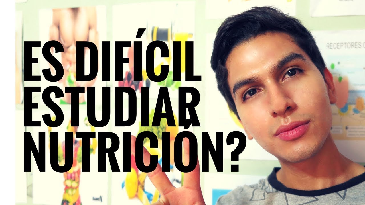 ¿ES DIFÍCIL ESTUDIAR NUTRICIÓN? - ¿QUIERES ESTUDIAR NUTRICIÓN? - LO QUE NUNCA NADIE NOS DICE - CURSO