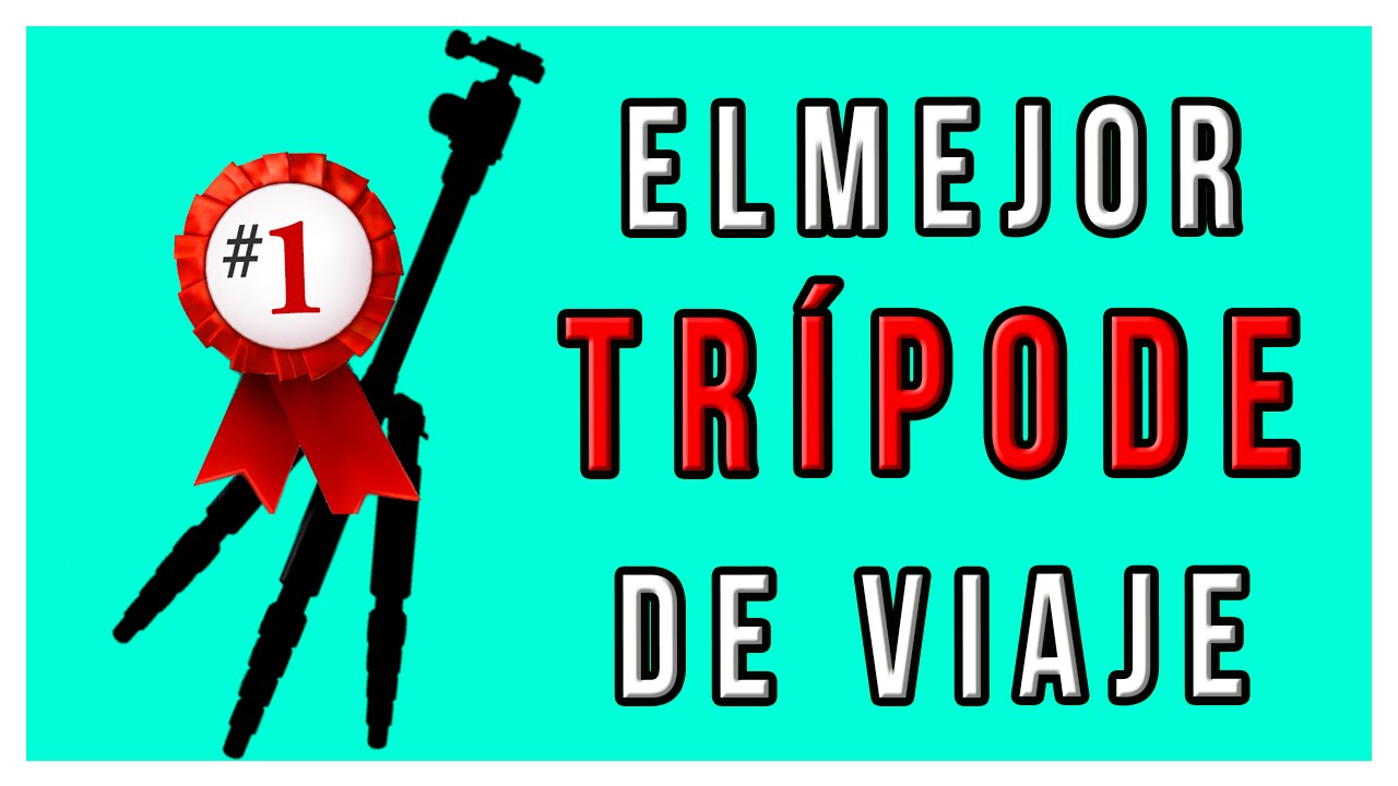 EL MEJOR TRÍPODE DE VIAJE | Consejos fotográficos