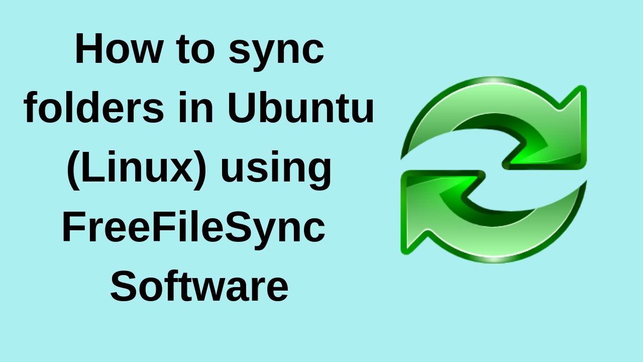 How to sync folders in Ubuntu (Linux) using FreeFileSync  Software