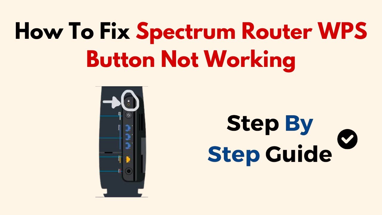 Как исправить неработающую кнопку WPS на роутере Spectrum