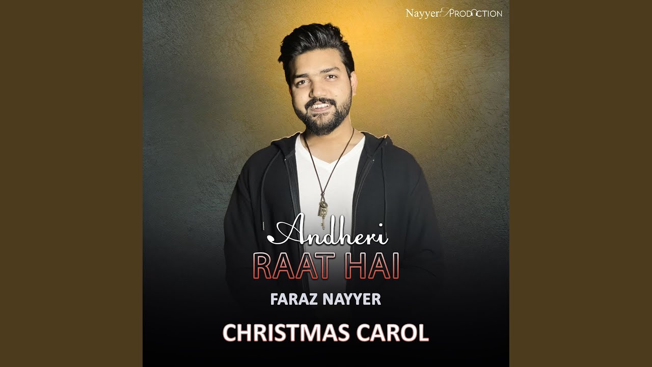 Andheri Raat Hai (Christmas Carol)